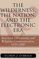 The Wilderness, the Nation, and the Electronic Era