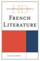 Historical Dictionary of French Literature