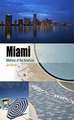 Miami – Mistress of the Americas