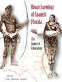 Bioarchaeology of Spanish Florida: The Impact of Colonialism