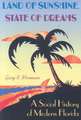 Land of Sunshine, State of Dreams: A Social History of Modern Florida