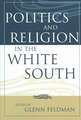 Politics and Religion in the White South