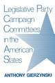 Legislative Party Campaign Committees in the American States