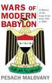 Wars of Modern Babylon