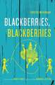 Blackberries, Blackberries