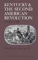 Kentucky and the Second American Revolution