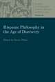 Hispanic Philosophy in the Age of Discovery