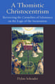 A Thomistic Christocentrism: Recovering the Carmelites of Salamanca on the Logic of the Incarnation