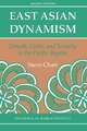 East Asian Dynamism: Growth, Order And Security In The Pacific Region, Second Edition