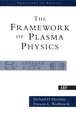 The Framework Of Plasma Physics