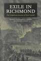 Exile in Richmond: The Confederate Journal of Henri Garidel the Confederate Journal of Henri Garidel