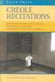 Creole Recitations: John Jacob Thomas and Colonial Formation in the Late Nineteenth-Centurycaribbean