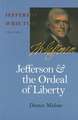 Jefferson and the Ordeal of Liberty