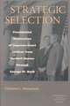 Strategic Selection: Presidential Nomination of Supreme Court Justices from Herbert Hoover Through George W. Bush