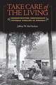 Take Care of the Living: Reconstructing Confederate Veteran Families in Virginia