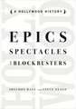 Epics, Spectacles, and Blockbusters