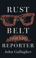 Rust Belt Reporter