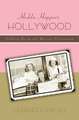 Hedda Hopper′s Hollywood – Celebrity Gossip and American Conservatism