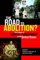 The Road to Abolition? – The Future of Capital Punishment in the United States