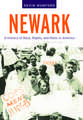 Newark – A History of Race, Rights, and Riots in America