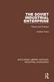 The Soviet Industrial Enterprise: Theory and Practice