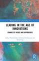 Leading in the Age of Innovations: Change of Values and Approaches