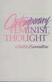 Feminist Impact on the Arts and Sciences Series: Contemporary Feminist Thought