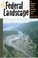 The Federal Landscape: An Economic History of the Twentieth-Century West