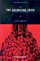 Colonizing Trick: National Culture And Imperial Citizenship In Early America