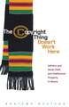 The Copyright Thing Doesn’t Work Here: Adinkra and Kente Cloth and Intellectual Property in Ghana