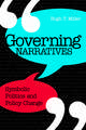 Governing Narratives: Symbolic Politics and Policy Change