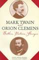 Mark Twain and Orion Clemens: Brothers, Partners, Strangers