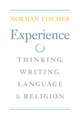 Experience: Thinking, Writing, Language, and Religion