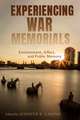 Experiencing War Memorials: Environment, Affect, and Public Memory