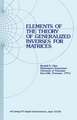 Elements of the Theory of Generalized Inverses of Matrices