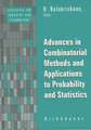 Advances in Combinatorial Methods and Applications to Probability and Statistics