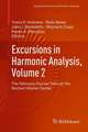 Excursions in Harmonic Analysis, Volume 2: The February Fourier Talks at the Norbert Wiener Center