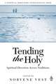 Tending the Holy: Spiritual Direction Across Traditions