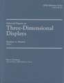 Selected Papers on Three-Dimensional Displays: ""