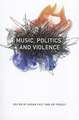 Music, Politics, and Violence