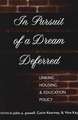 In Pursuit of a Dream Deferred