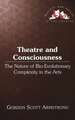 Theatre and Consciousness