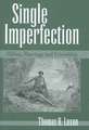 Single Imperfection: Milton, Marriage, and Friendship