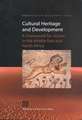 Cultural Heritage and Development: A Framework for Action in the Middle East and North Africa