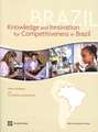 Knowledge and Innovation for Competitiveness in Brazil