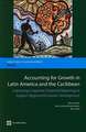 Accounting for Growth in Latin America and the Caribbean: Improving Corporate Financial Reporting to Support Regional Economic Development