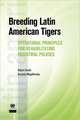 Breeding Latin American Tigers: Operational Principles for Rehabilitating Industrial Policies