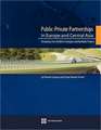 Public-Private Partnerships in Europe and Central Asia: Designing Crisis-Resilient Strategies and Bankable Projects