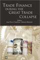 Trade Finance During the Great Trade Collapse