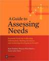 A Guide to Assessing Needs: Essential Tools for Collecting Information, Making Decisions, and Achieving Development Results